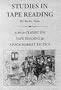 Studies in Tape Reading (Fraser Publishing Library) (Fraser Contrary Opinion Library Book)