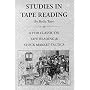 Studies in Tape Reading (Fraser Publishing Library) (Fraser Contrary Opinion Library Book)