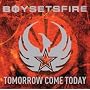 Tomorrow Come Today