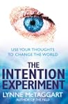 The Intention Experiment: Use Your Th...