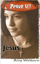 Prove It! Jesus