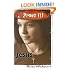 Prove It! Jesus