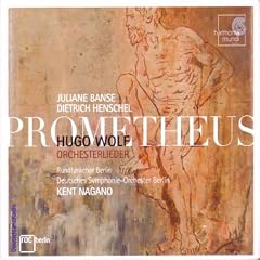 Hugo Wolf: Prometheus (Orchesterlieder)