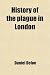 History of the Plague in London