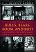 Book Bulls, Bears, Boom, and Bust: A Historical Encyclopedia of American Business Concepts