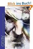 Der ein�ugige Gott. Odin und die indogermanischen M�nnerb�nde