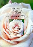 Produkt-Bild: Sexuelle Liebe auf G&ouml;ttliche Weise