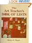 The Art Teacher's Book of Lists (J-B Ed: Book of Lists)