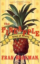 Pineapple: King of Fruits