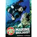What's it Like to be a ? Marine Biologist