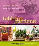 Garden Water Features & Outdoor Fountains item: Tabletop Gardens: 40 Stylish Plantscapes for Counters and Shelves, Desktops and Windowsills