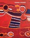 Power + Colour: New Painting from the...