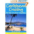 Caribbean Cruising: Your Guide to the Perfect Sailing Holiday by Jane Gibb, John Kretschmer, and John Gibb