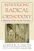 Introducing Radical Orthodoxy: Mapping a Post-secular Theology