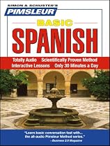 Basic Spanish: Learn to Speak and Understand Spanish with Pimsleur Language Programs (Simon & Schuster's Pimsleur)
