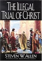Illegal Trial of Christ Illegal Trial of Christ