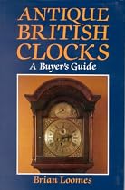 Antique British Clocks: A Buyer's Guide