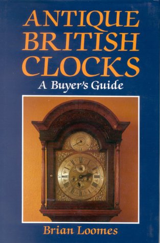 Antique British Clocks: A Buyer's Guide