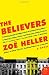The Believers: A Novel (P.S.)