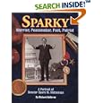 Sparky: Warrior Peacemaker, Poet, Patriot by Richard Halloran