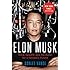 Elon Musk: Tesla, SpaceX, and the Quest for a Fantastic Future