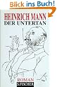 Heinrich Mann. Gesammelte Werke in Einzelb�nden: Der Untertan