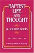 Baptist Life and Thought: A Source Book