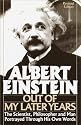 Albert Einstein: Out of My Later Years