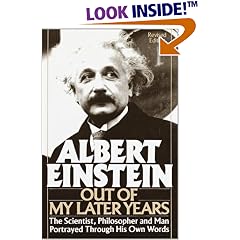 Albert Einstein: Out of My Later Years