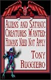 Aliens and Satanic Creatures Wanted: Humans Need Not Apply
