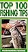 Top 100 Fishing Tips