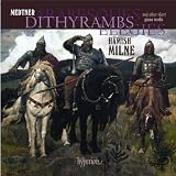 Medtner: Arabesques, Dithyrambs, Elegies