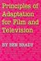 Principles of Adaptation for Film and Television