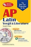 AP Latin Vergil and Literature Exams w/CD-ROM (REA)The Best Test Prep for (Best Test Preparation for the Advanced Placement Examination)