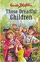 Those Dreadful Children (Mystery & Adventure)