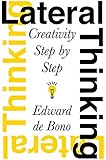 Lateral Thinking: Creativity Step by Step (Perennial Library)