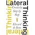 Lateral Thinking: Creativity Step by Step (Perennial Library)