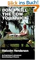 Don't Kill the Cow Too Quick: An Englishman's Adventures Homesteading in Panama