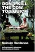 Don't Kill the Cow Too Quick: An Englishman’s Adventures Homesteading in Panama