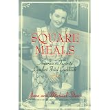 Square Meals : America's Favorite Comfort Cookbook