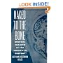 Naked to the Bone: Medical Imaging in the Twentieth Century (Sloan Technology Series)