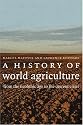 A History of World Agriculture: From the Neolithic Age to the Current Crisis