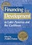 Financing for Development: Proposals from Business and Civil Society (Unu Policy Perspectives S.)