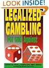Legalized Gambling: For and Against (For and Against, V. 2)