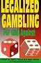 Legalized Gambling: For and Against (For and Against, V. 2)
