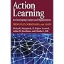 Action Learning for Developing Leaders and Organizations: Principles, Strategies, and Cases