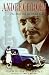Andre Citroen: The Man and the Motor Cars