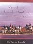 Rycroft on Hounds, Hunting, and Country: The Articles and Writings of Sir Newton Rycroft (The Derrydale Press Foxhunters' Library)