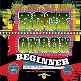 Absolute Beginner -  Rock On & On