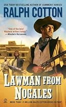 Lawman From Nogales (Ralph Cotton Western Series)